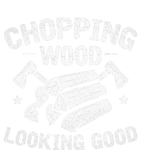 Funny Wood Chopper Chopping Wood Looking Good Lumberjack Button