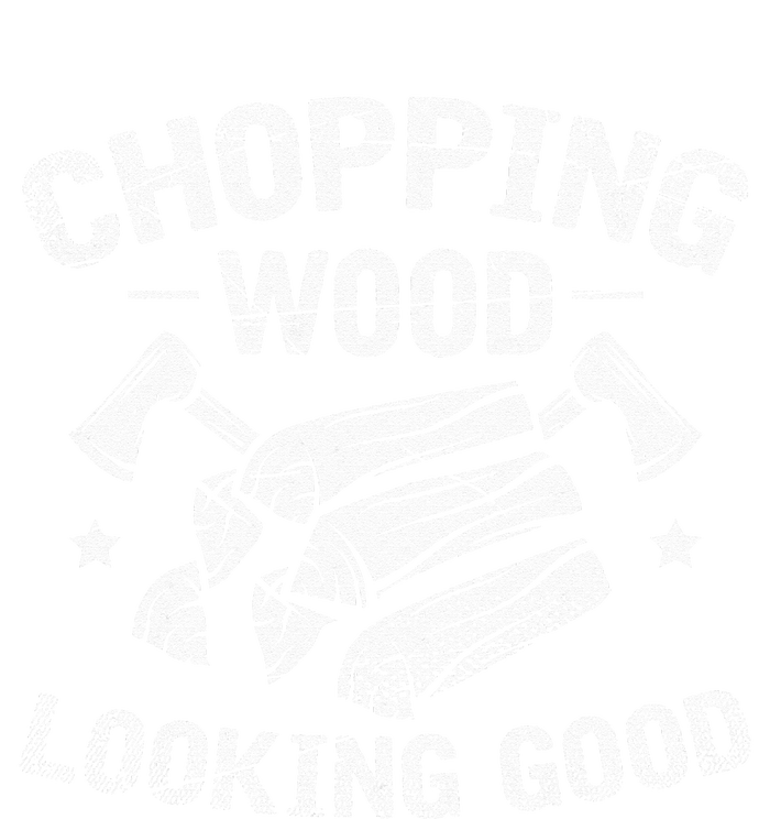 Funny Wood Chopper Chopping Wood Looking Good Lumberjack Button