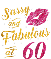 60th Birthday Gift Sassy And Fabulous 60 Year Old Tee T-Shirt