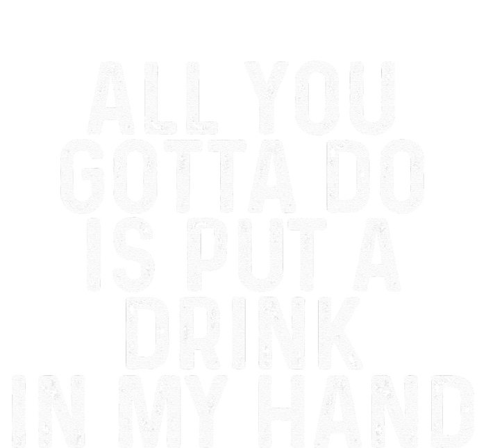 All You Gotta Do is Put a Drink in My Hand Funny Drinking Women's Knotted Racerback Tank