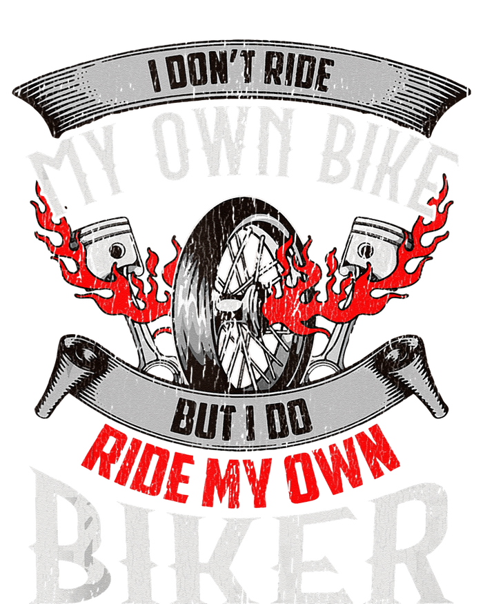 I Dont Ride My Own Bike Biker Chick Wife Red Motorcycle T-Shirt