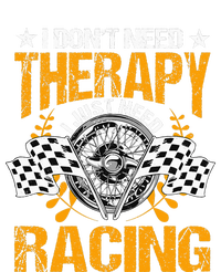 Racing Therapy Racer Race Track Racetrack Racers Raceday T-Shirt