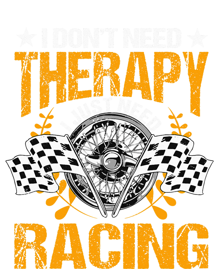 Racing Therapy Racer Race Track Racetrack Racers Raceday T-Shirt