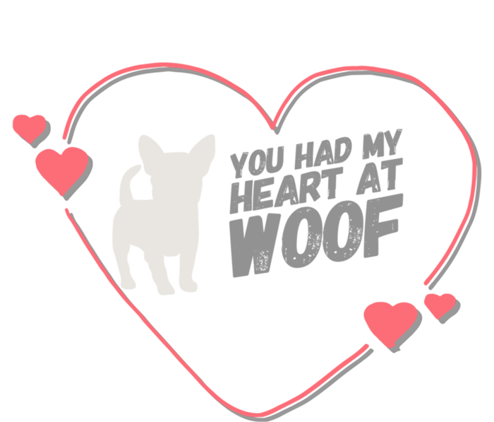 You Had My Heart At Woof White Dog Pink Heart Graphic Cool Gift T-Shirt