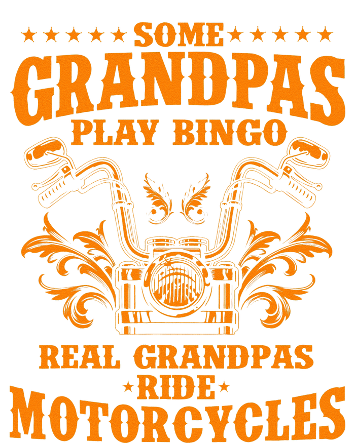 Some Grandpas Play Bingo Real Grandpas Ride Motorcycles Gift Sweatshirt Cinch Pack Bag