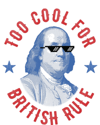 Too Cool For British Rule Funny Ben Benjamin Franklin 4th Of July Women's Pullover Hoodie