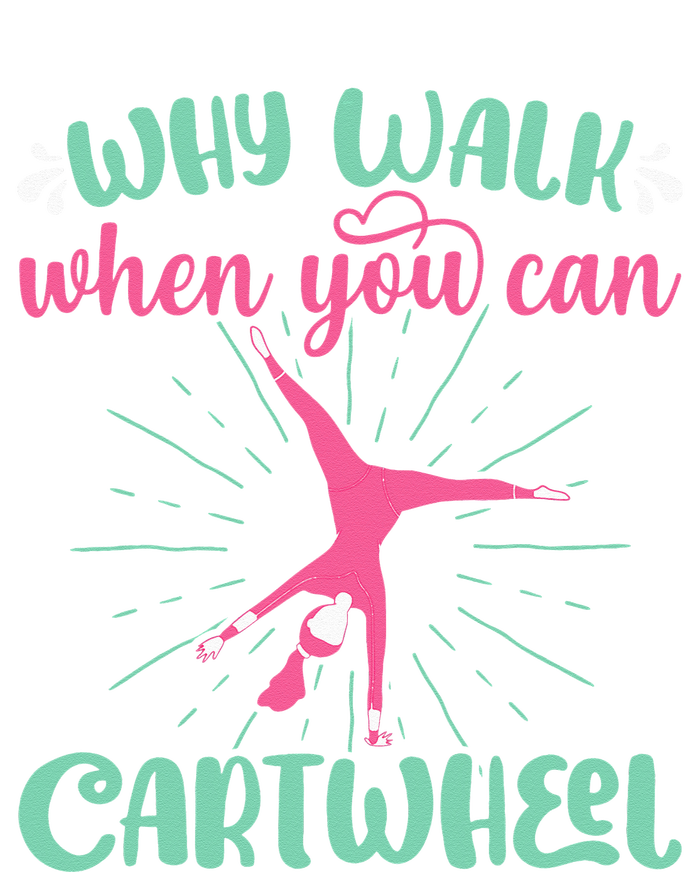 Why Walk When You Can Cartwheel Gymnastics Sport Button