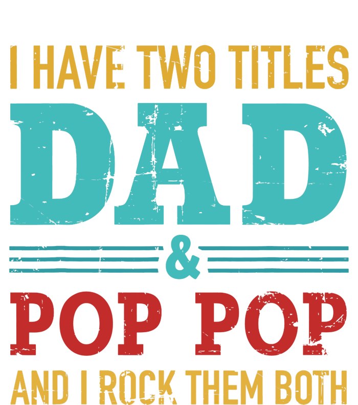 I have two titles dad and pop pop and rock both for grandpa Mesh Reversible Basketball Jersey Tank