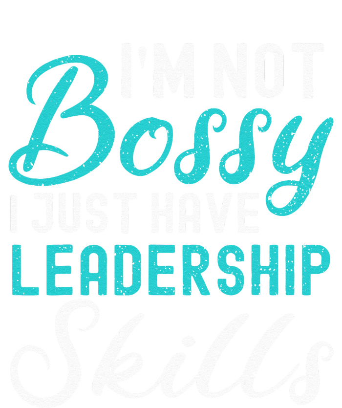 I'm Not Bossy I Just Have Leadership Skills Funny Humor Kids Tie-Dye T-Shirt