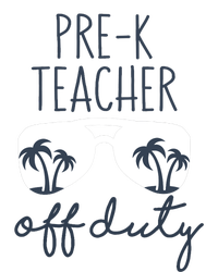 Wo Last Day of School for Teacher Wo PreK Teacher Off Duty T-Shirt