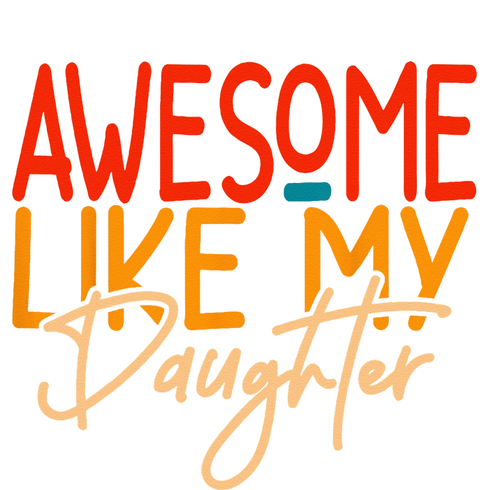 Awesome Like My Daughter Present Dad Joke Fathers Day Women's Racerback Tank