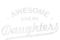 Awesome Like My Daughter Retro Dad Funny Fathers Day T-Shirt