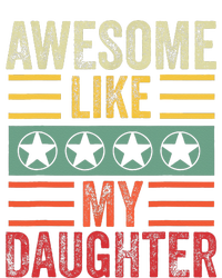 Awesome Like My Daughter Retro Dad Funny Fathers T-Shirt