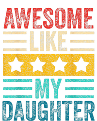 Awesome Like My Daughter Retro Dad Funny Fathers Long Sleeve Shirt