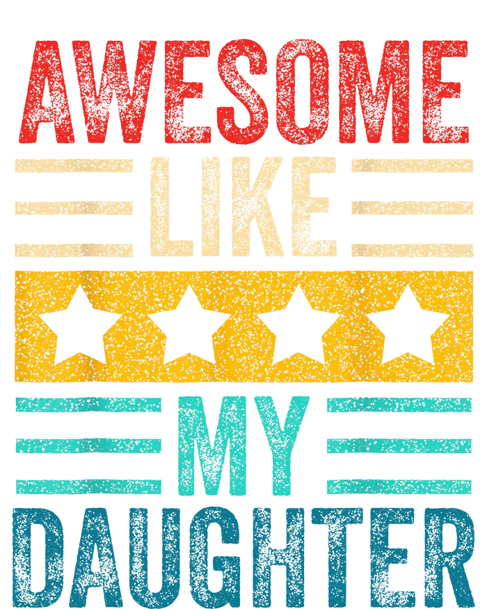 Awesome Like My Daughter Retro Dad Funny Fathers Long Sleeve Shirt