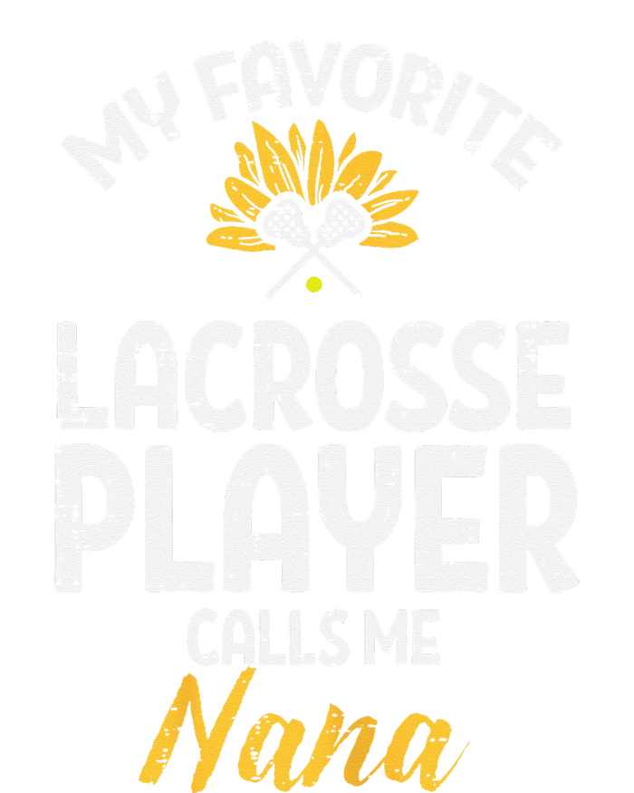 Favorite Lacrosse Player Nana Lax Family Grandma Mimi  T-Shirt