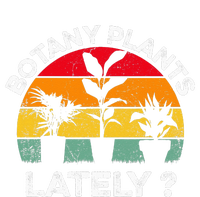 Botany Plants Lately Funny Botanist Pun Vintage Sunset Women's T-Shirt