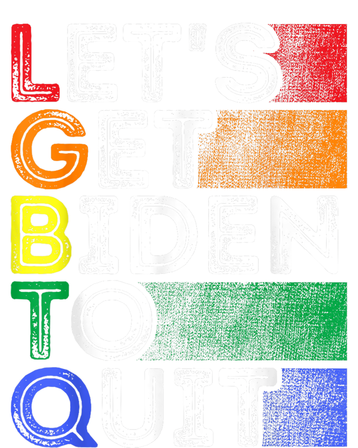 Funny LGBTQ Anti Biden Lets Get Biden To Quite T-Shirt