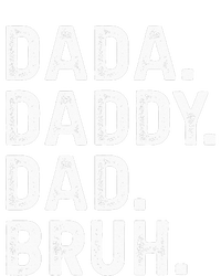 Dada Daddy Dad Bruh Funny Fathers Day Gift T-Shirt