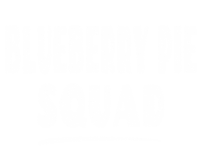 Blueberry Pie Cool Gift Blueberry Pie Squad Gift T-Shirt