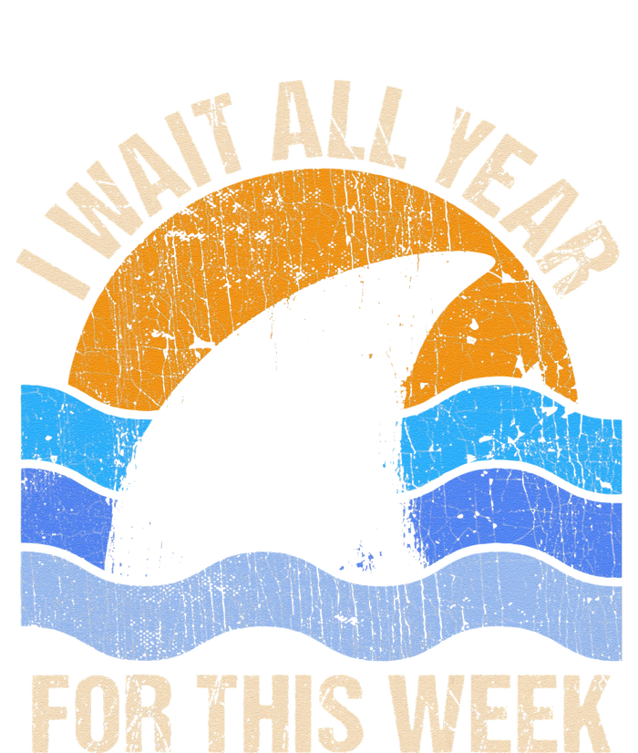 I Wait All Year For This Week Funny Shark Gift Toddler Sweatshirt