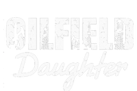 Oilfield Worker Rig Roughneck Oilfield Daughter T-Shirt