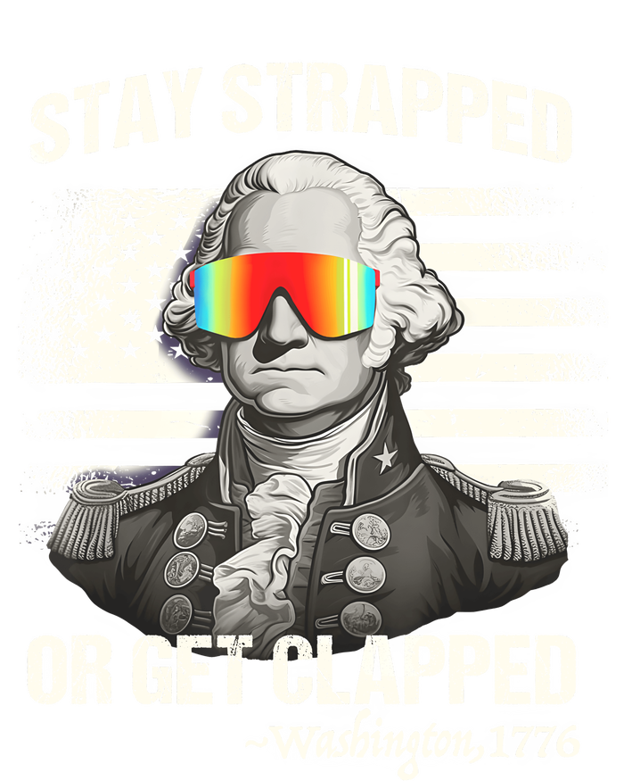 Funny 4th Of July Stay Strapped Get Clapped Washington Premium Hoodie