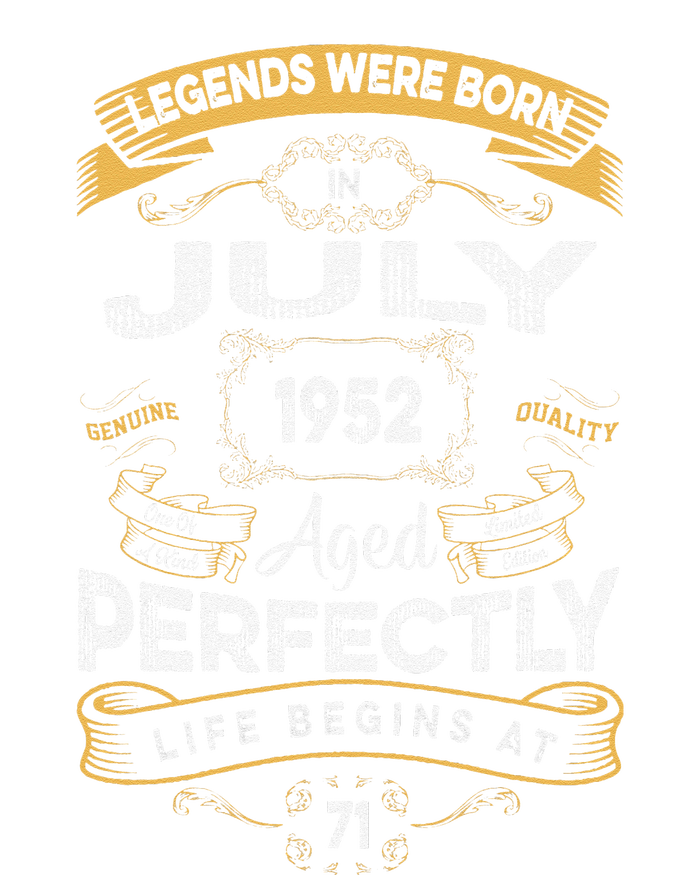 71th Birthday Legends Were Born In July 1952 T-Shirt