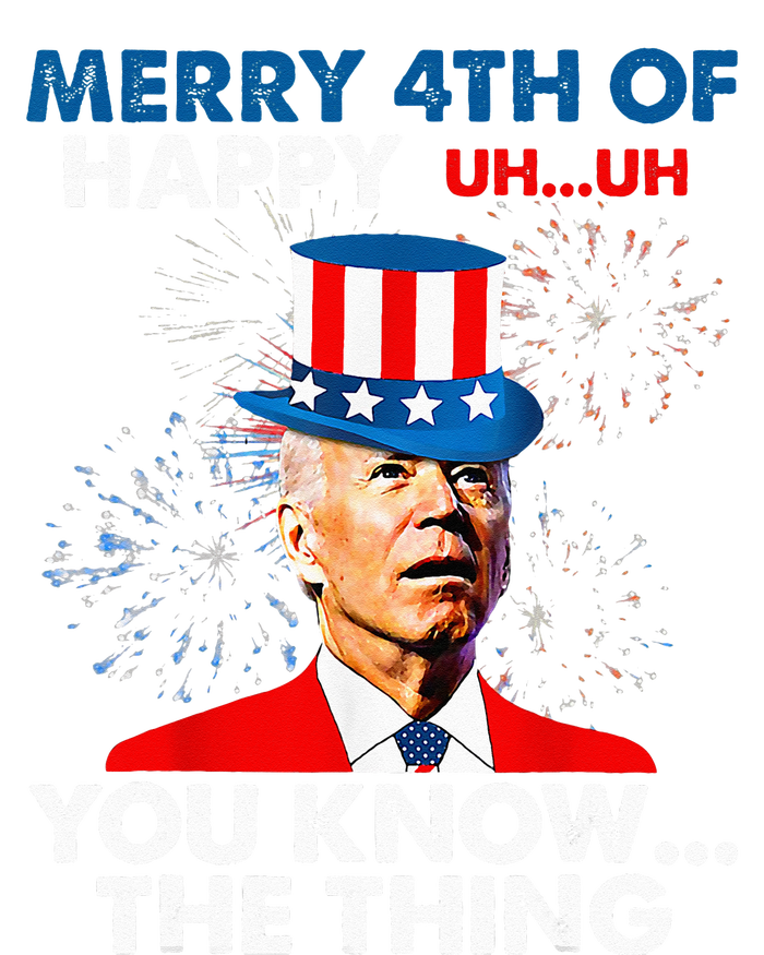 Funny Joe Biden Merry 4th Of You Know..The Thing 4th Of July T-Shirt