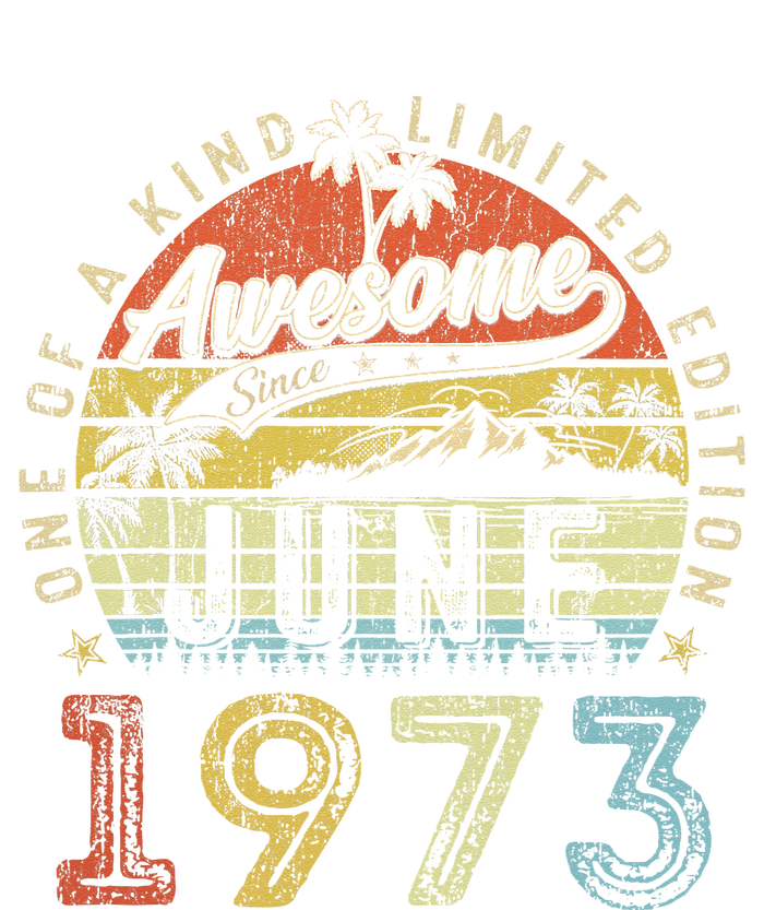 50 Year Old Awesome Since June 1973 50th Birthday T-Shirt