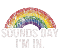 Funny Sounds Gay Im In With Rainbow Flag For Pride Month T-Shirt