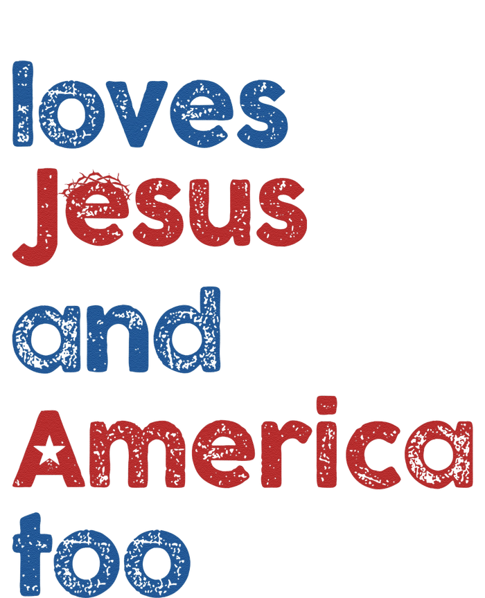 Loves Jesus And America Too God Christian 4th Of July Wool Snapback Cap