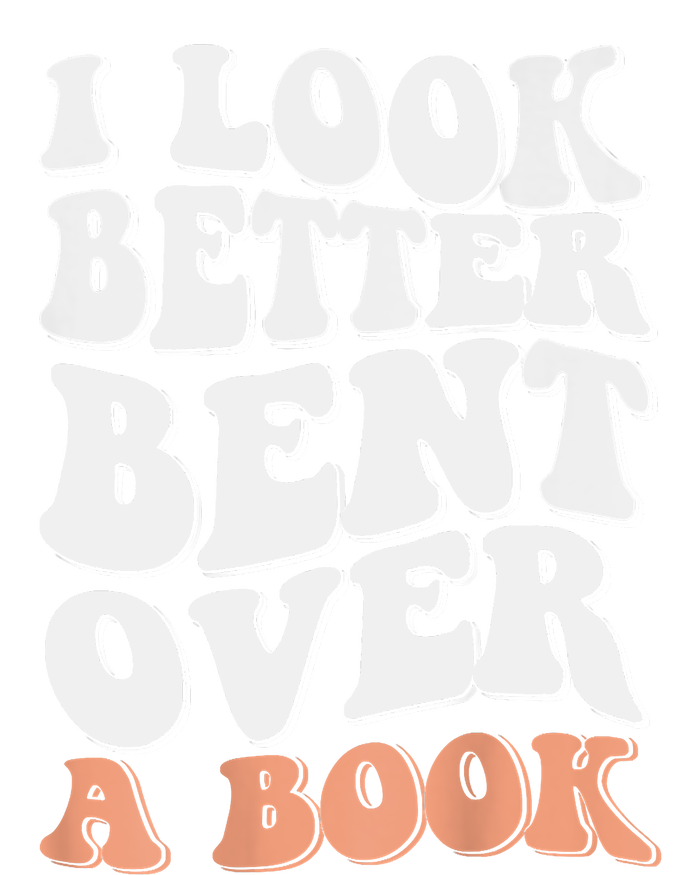 Funny I Look Better Bent Over Garment-Dyed Heavyweight T-Shirt