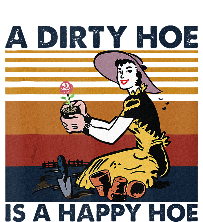 A Dirty Hoe Is A Happy Hoe Vintage Retro Funny Garden Lover Yupoong Adult 5-Panel Trucker Hat