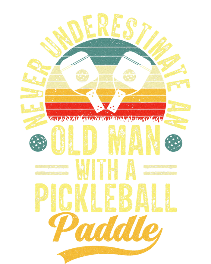 Never Underestimate An Old Man With A Pickleball Paddle Tall Long Sleeve T-Shirt