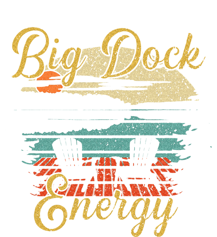 Big Dock Energy Summer Cottage Vacation Lake Life T-Shirt