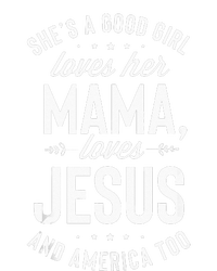 Shes A Good Girl Loves Her Mama Loves Jesus And America Too Premium Hoodie