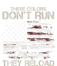 Gun American Flag Colors Dont Run They Reload T-Shirt