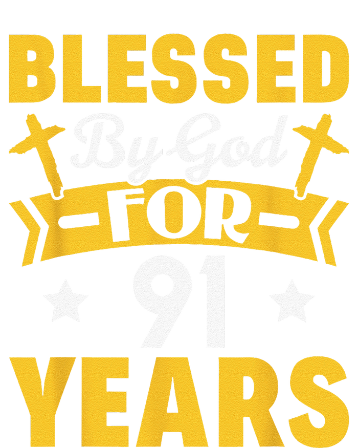 91st Birthday Man Woman Blessed By God For 91 Years Hoodie