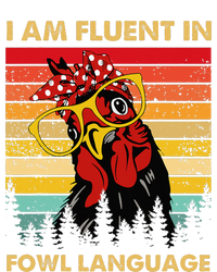 Retro Vintage Chicken Funny I Am Fluent Fowl Language T-Shirt