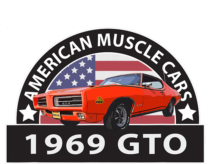 CLASSIC CARS 1969 GTO AMERICAN MUSCLE CARS VINTAGE 60s T-Shirt