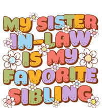 My SisterInLaw Is My Favorite Sibling Groovy Retro Sister T-Shirt