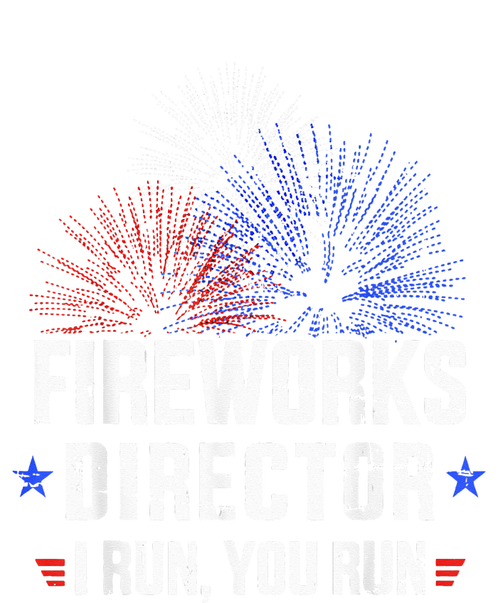 Funny 4th of July Fireworks director I run you run T-Shirt