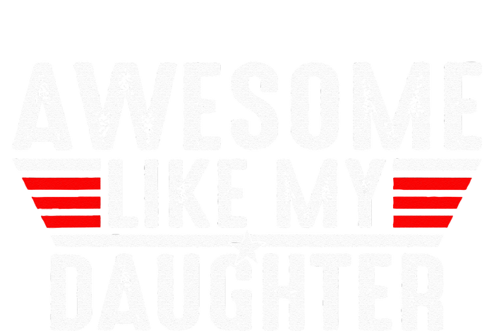 Awesome Like My Daughter Gifts Funny Fathers Day Dad Tie-Dye T-Shirt