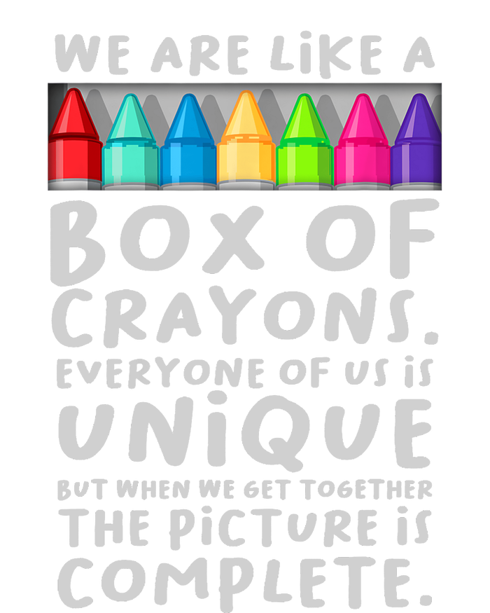 Back To School Teacher We Are Like A Box Of Crayons T-Shirt