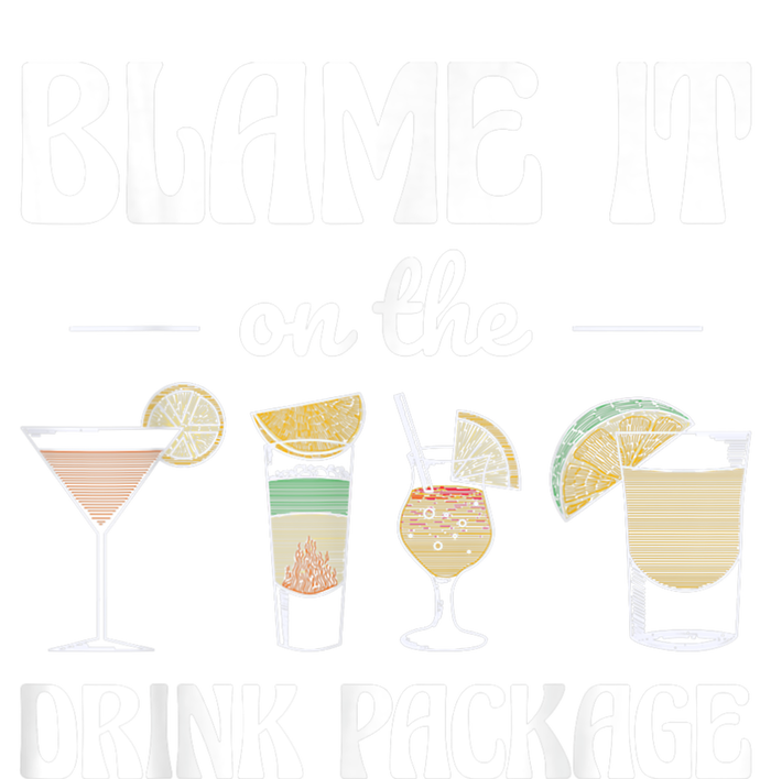 Blame It On The Drink Package Humor Funny Cruise T-Shirt