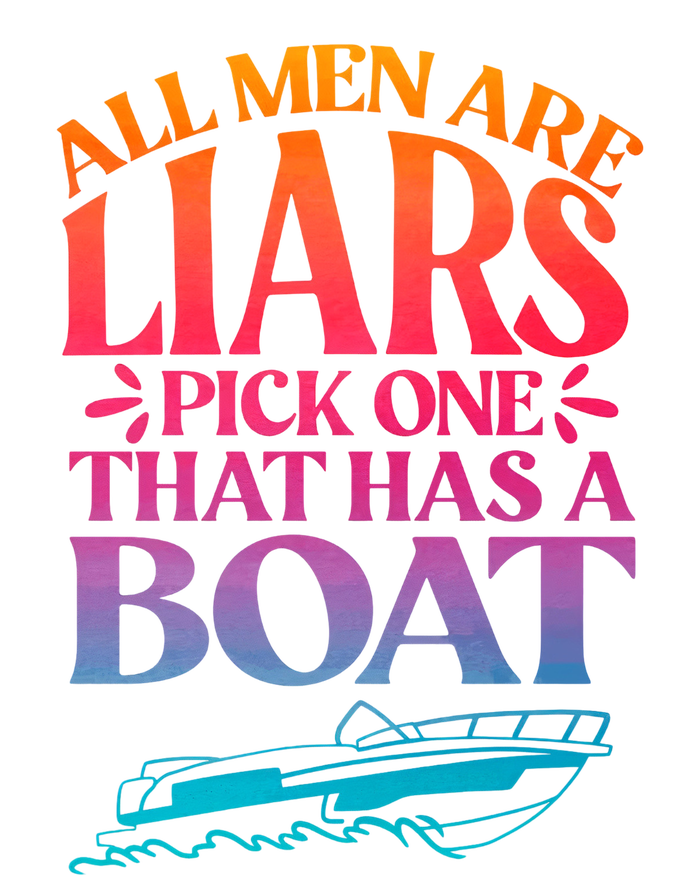 All Men Are Liars Pick One That Has A Boat Trip Family Vacation Trip T-Shirt