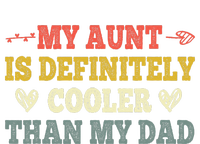 My Aunt Is Definitely Cooler Than My Dad Funny Saying Quote T-Shirt