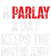 A Parlay A Day Keeps The Doctor Away Sports Betting Gambler Ladies Essential Tank