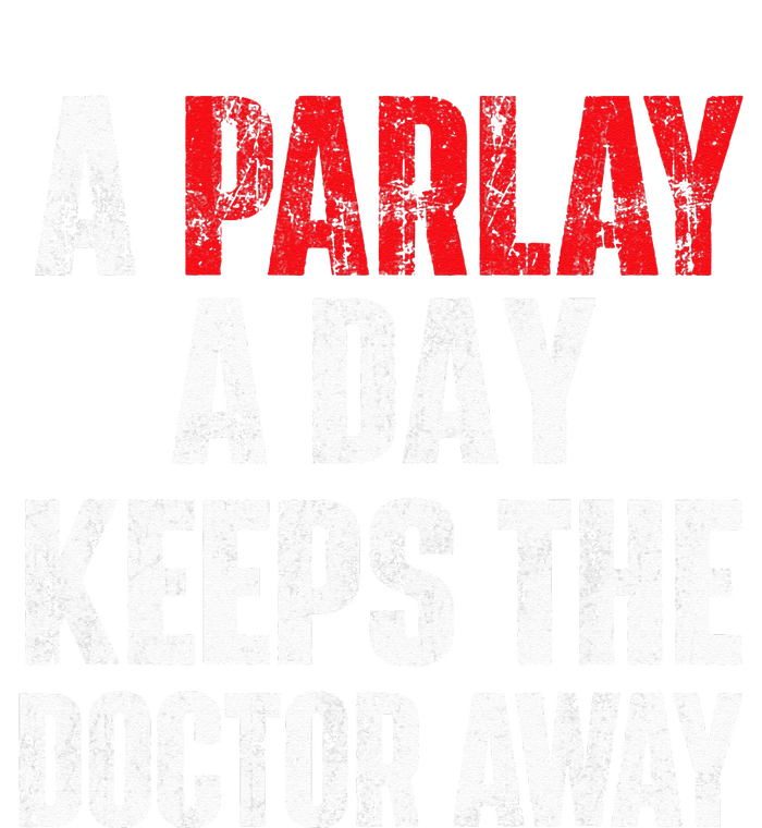 A Parlay A Day Keeps The Doctor Away Sports Betting Gambler Ladies Essential Tank